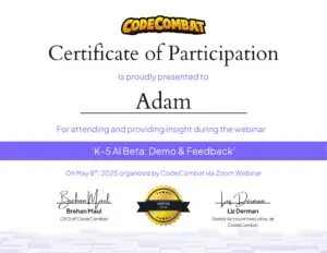 Awarded 'Certificate of Participation (AI)' by CodeCombat (May 2025)